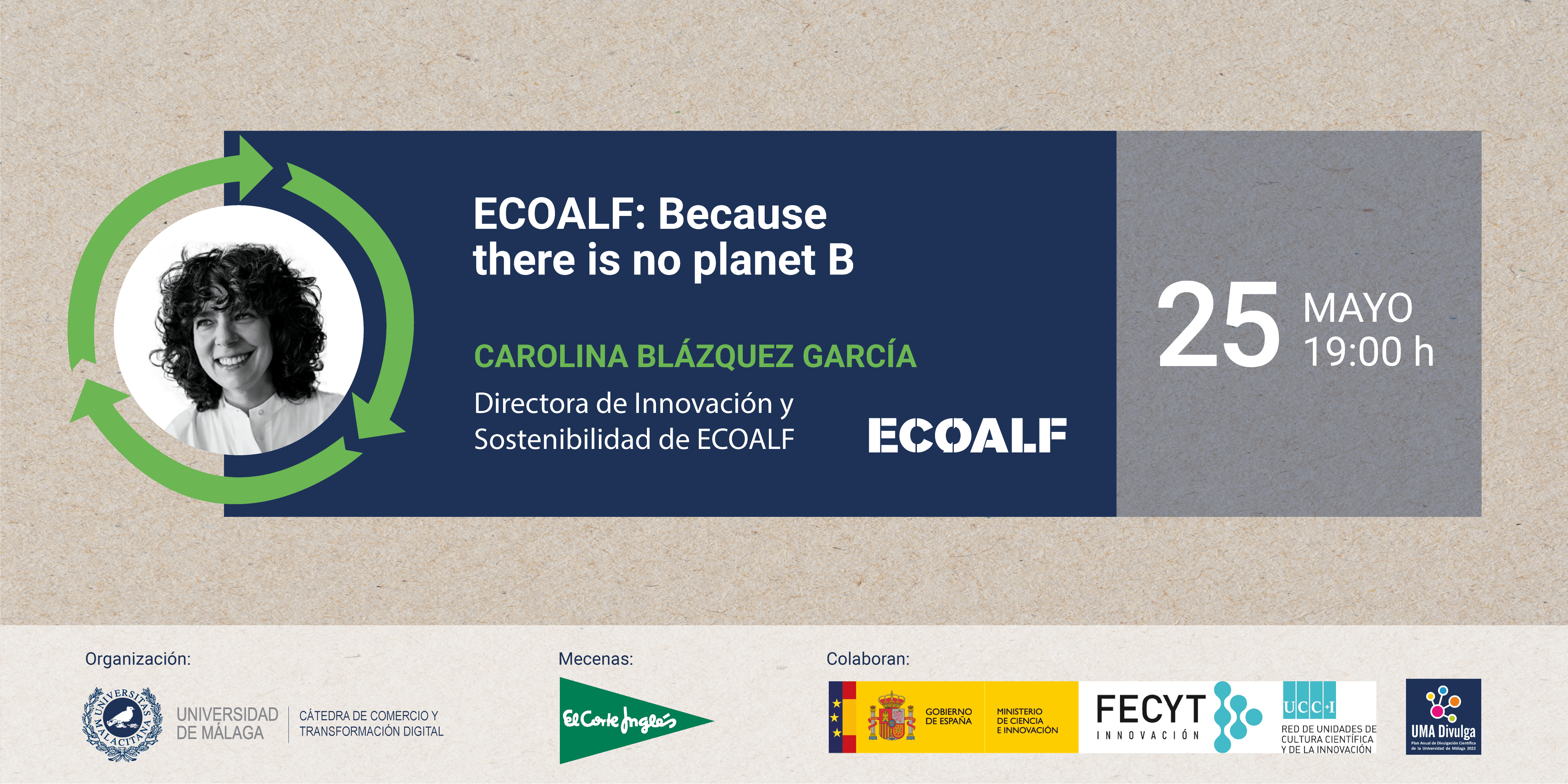 “ECOALF: BECAUSE THERE IS NO PLANET B”.
